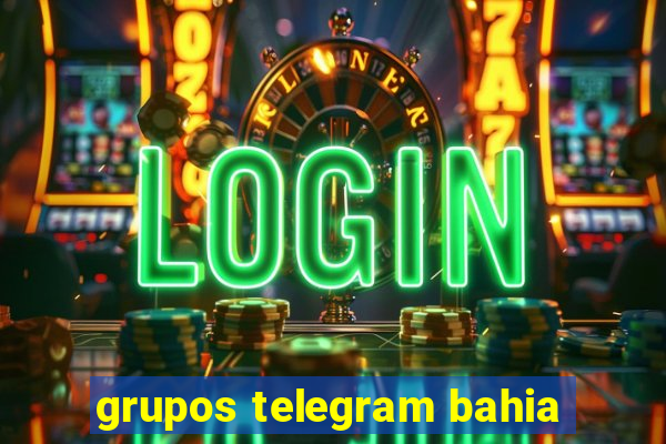 grupos telegram bahia